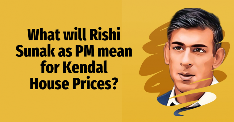 What will Rishi Sunak as PM mean for Kendal house prices?